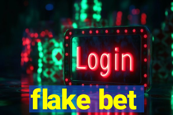 flake bet